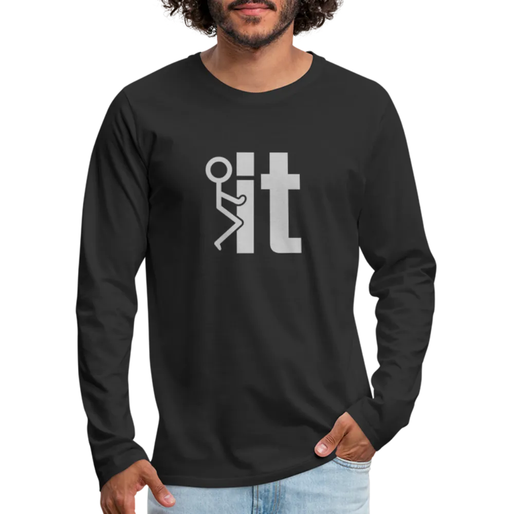 F it Men's Premium Long Sleeve T-Shirt (Funny & Carefree)