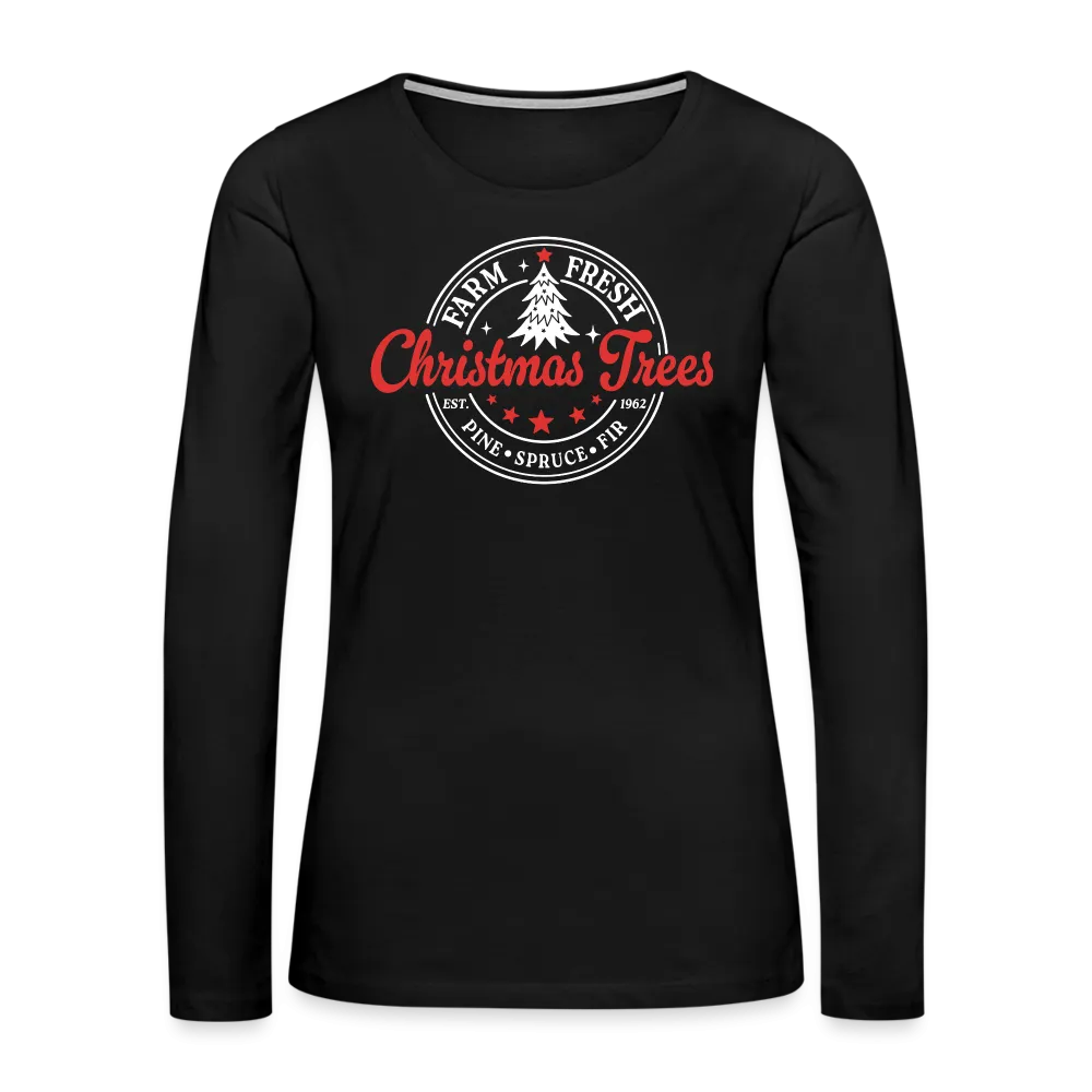 Farm Fresh Christmas Trees Women's Premium Long Sleeve T-Shirt