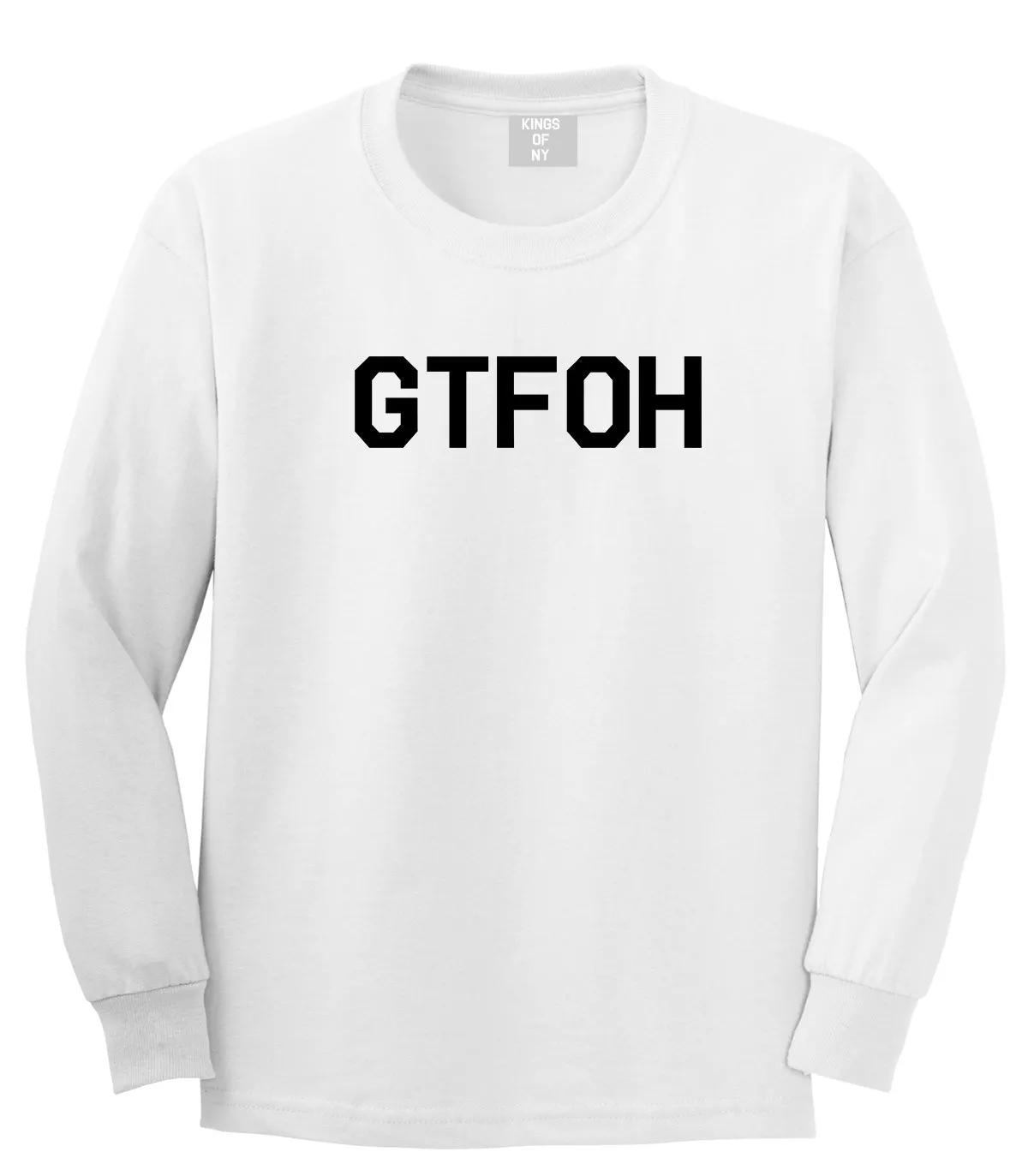 GTFOH Mens Long Sleeve T-Shirt