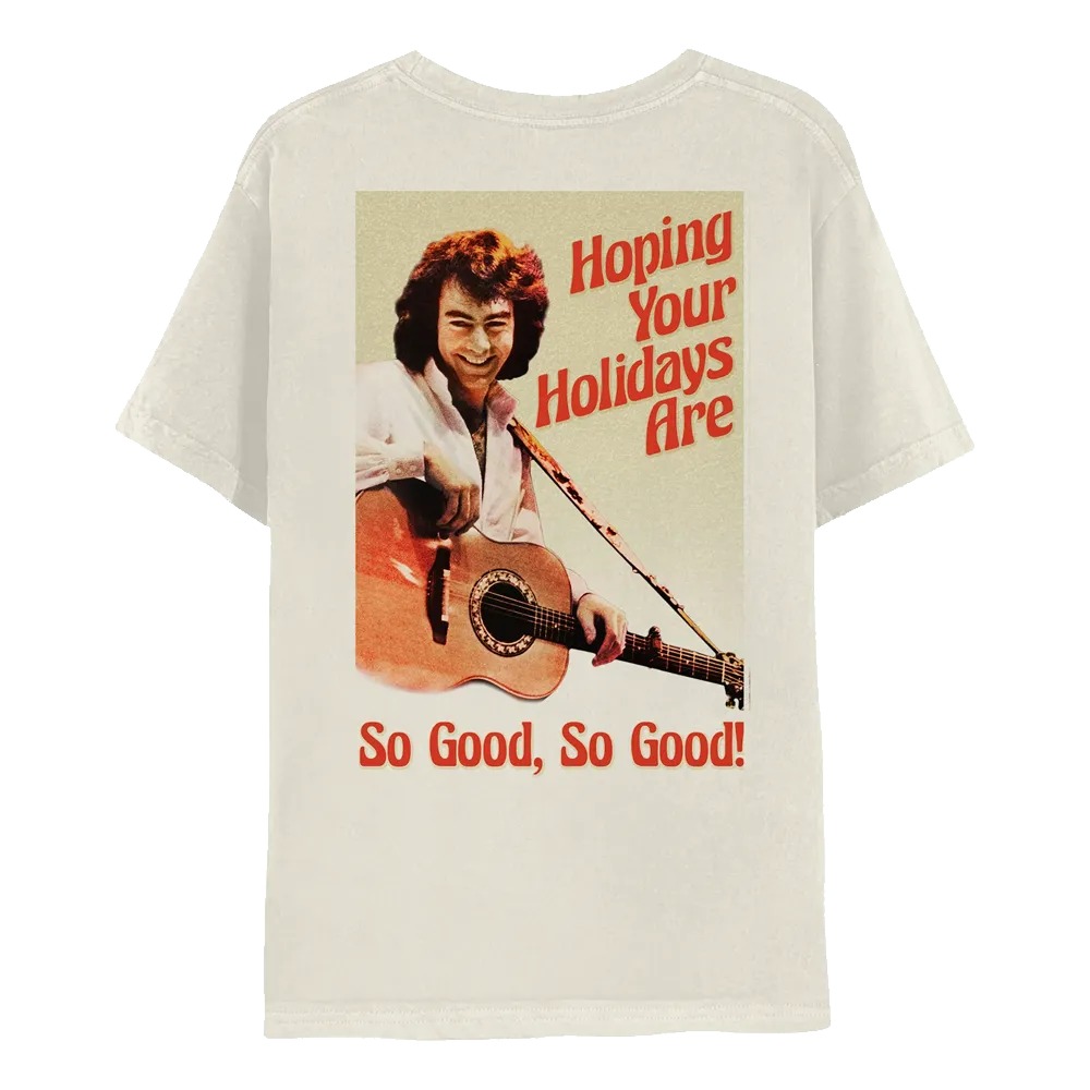 Hoping Your Holidays Are So Good T-Shirt